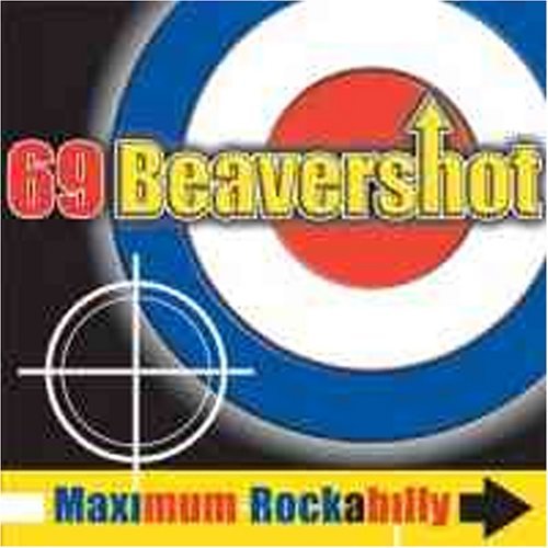 Cover for 69 Beavershot · Maximum Rockabilly (CD) (2011)