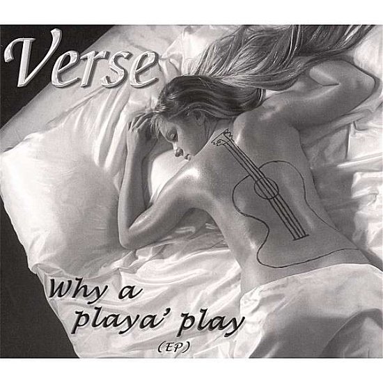 Cover for Verse · Why a Playa' Play-ep (CD) [EP edition] (2006)