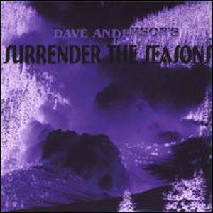 Surrender the Seasons - Dave Anderson - Muzyka - Dave Anderson - 0823411027721 - 14 lutego 2006