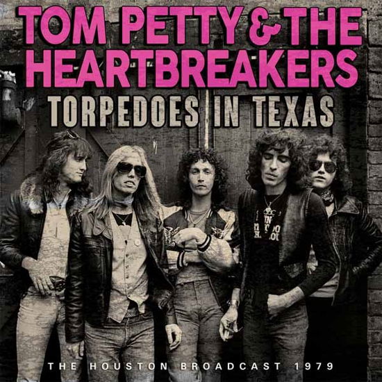 Cover for Tom Petty &amp; the Heartbreakers · Torpedoes In Texas (CD) (2016)