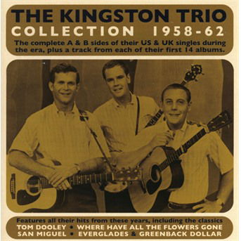 The Kingston Trio Collection 1958-62 - Kington Trio - Música - ACROBAT - 0824046323721 - 9 de março de 2018