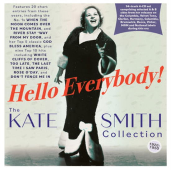 Hello Everybody! The Kate Smith Collection 1926-50 - Kate Smith - Muziek - ACROBAT - 0824046716721 - 14 oktober 2022