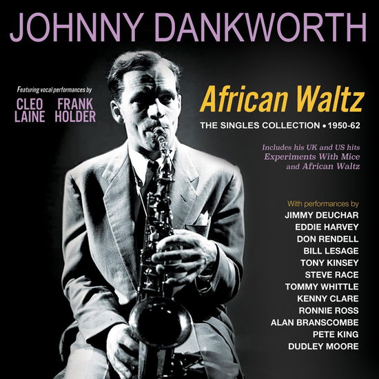 African Waltz: The Singles Collection 1950-62 - Johnny Dankworth - Muzyka - ACROBAT - 0824046914721 - 3 maja 2024