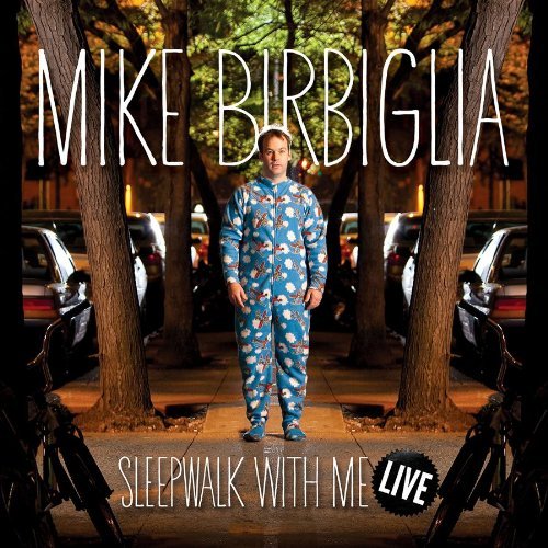Cover for Mike Birbiglia · Sleepwalk with Me Live (CD) (2011)
