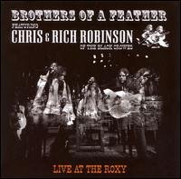 Cover for Brothers of a Feather (Featuring Chris &amp; Rich Robinson (Black Crowes)) · Brothers Of A Feather - Live At The Roxy (CD) (2007)