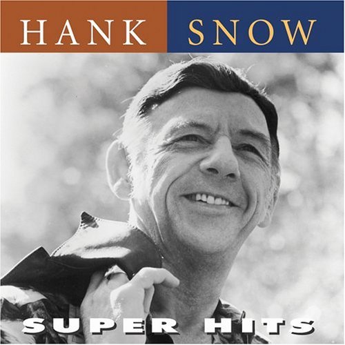 Cover for Hank Snow · Super Hits (CD) [Remastered edition] (2004)