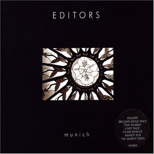Munich - Editors - Muziek - ABSOLUTE - 0828767699721 - 18 april 2005