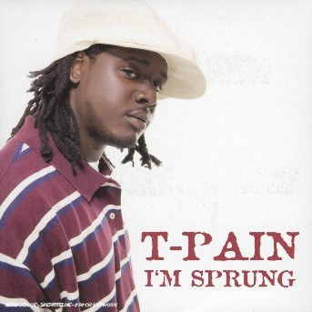 Cover for T-pain · I'm Sprung (CD) (2006)