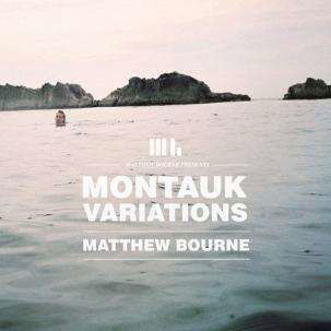 Cover for Matthew Bourne · Montauk Variations (CD) (2012)