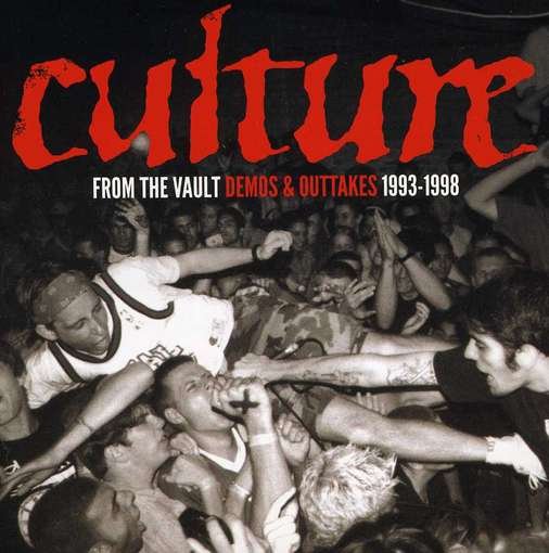 Cover for Culture · From the Vaults: Demos &amp; Outtakes 1993-1998 (CD) (2012)