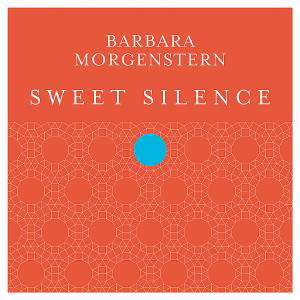 Sweet Silence - Barbara Morgenstern - Music - MONIKA - 0880918206721 - June 21, 2012