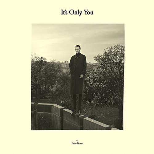 Cover for Better Person · It's Only You (LP) (2016)