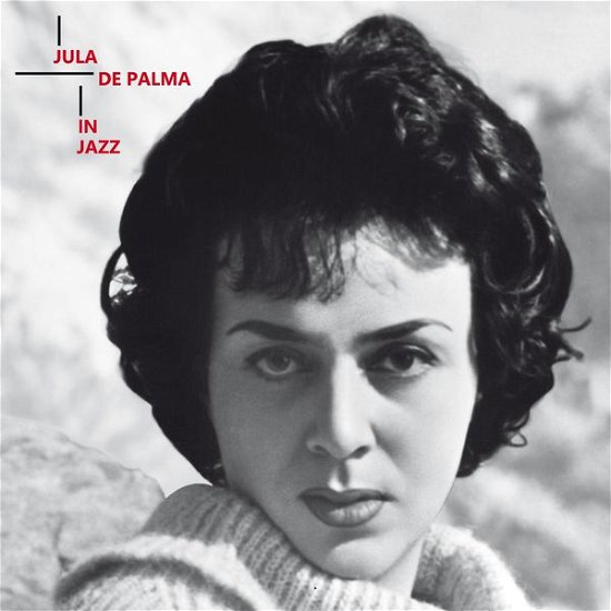 Cover for Jula De Palma · Jula in Jazz (CD) (2011)