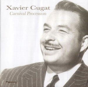 Cover for Xavier Cugat · Carnival Procession (CD) (2019)