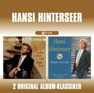 Cover for Hansi Hinterseer · Wenn Man Sich Lieb Hat / Traum Mit Mir (2 in 1 Serie (CD) (2013)