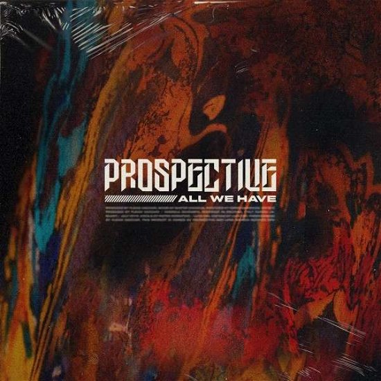 Cover for Prospective · All We Have (CD) [Digipak] (2020)