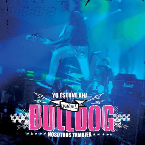 Yo Estuve Ahi 1 - Bulldog - Musik - POPART - 0886971919721 - 12 januari 2006