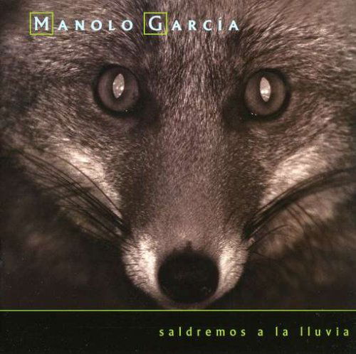 Cover for Manolo Garcia · Saldremos a La Lluvia (CD) (2008)