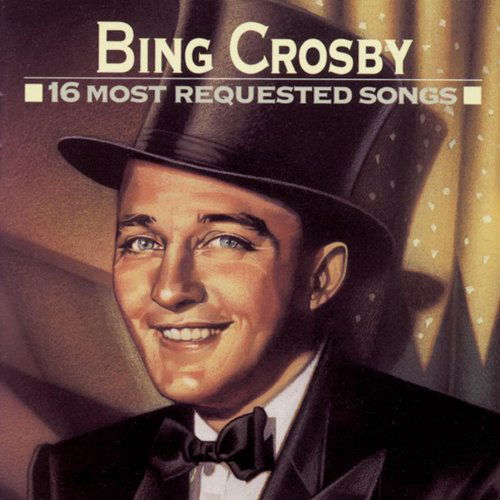 Cover for Bing Crosby · 16 Most Requested Songs (CD) (1990)