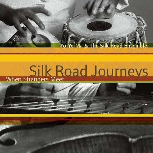 Cover for Yo-yo Ma · Silk Road Journeys - when Strangers Meet (CD) [Remastered edition] (2012)