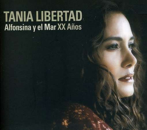 Cover for Tania Libertad · Alfonsina Y El Mar Xx Anos (CD) (2010)
