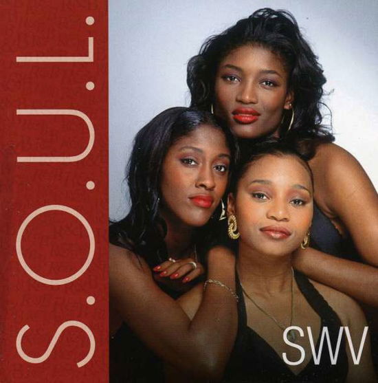 S.O.U.L. (Hits) - Swv - Musik -  - 0886978457721 - 