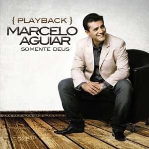 Semente De Deus - Marcelo Aguiar - Muzyka - SONY - 0886979335721 - 30 kwietnia 2007