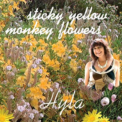 Cover for Hyla · Sticky Yellow Monkey Flowers (CD) (2014)