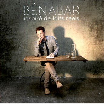 Cover for Benabar · Inspire De Faits Reels (CD) (2014)