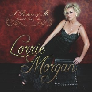 Cover for Lorrie Morgan · Picture of Me - Greatest Hits &amp; More (CD) (2016)