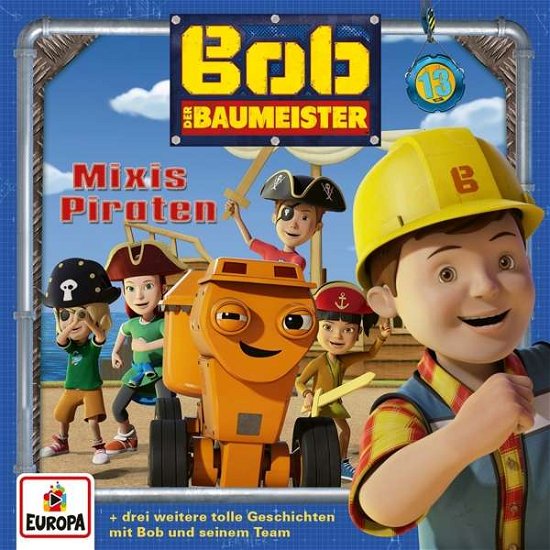Cover for Bob Der Baumeister · 013/mixis Piraten (CD) (2018)