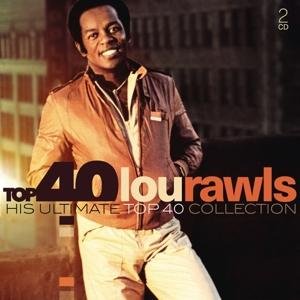 Top 40 - Lou Rawls - Rawls Lou - Musiikki - SONY MUSIC - 0889854394721 - perjantai 17. tammikuuta 2020