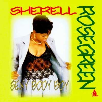 Cover for Sherell Rosegreen · Sexy Body Boy (CD) (2012)