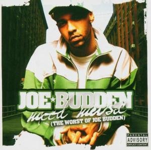 Need Music-worst of Joe Budden - Joe Budden - Musik - ON THE LOWE - 0977997415721 - 12. juli 2005