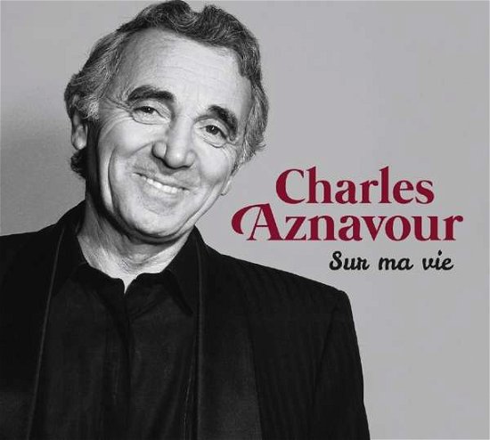 Cover for Charles Aznavour · Sur Ma Vie / Best of (CD) [Digipak] (2017)