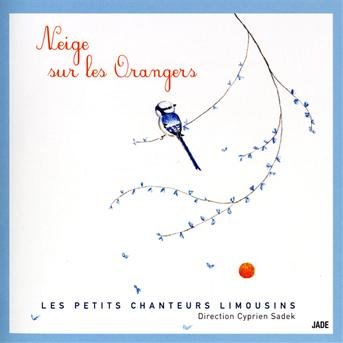 Cover for Petits Chanteurs Limousins · Neige Sur Les Orangers (CD) (2009)