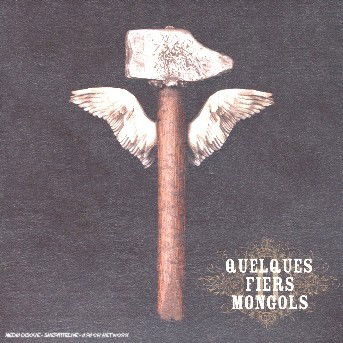 Cover for Quelques Fiers Mongols · II (CD) (2015)