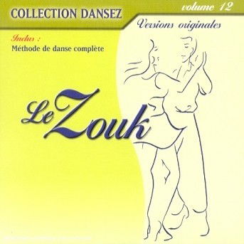 Cover for Collection Dansez · Le zouk (CD) (2019)