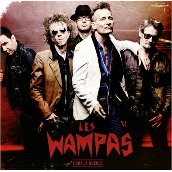 Cover for Les Wampas · Font La Gueule (CD) (2021)