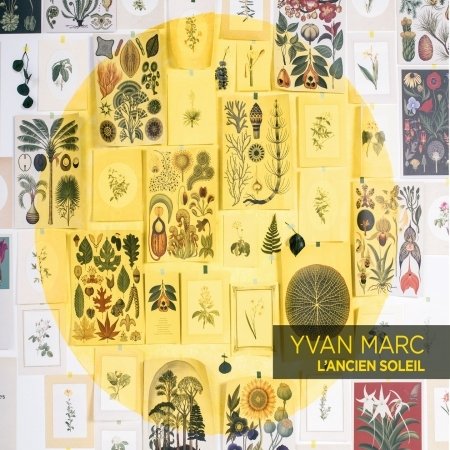 Cover for Yvan Marc · L'ancien Soleil (CD) (2020)