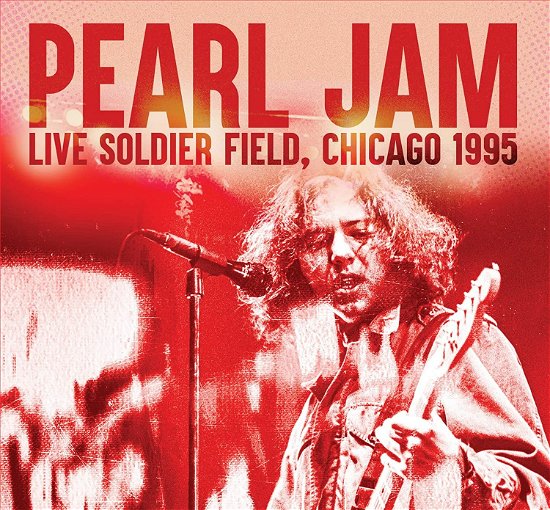 Cover for Pearl Jam · Live Soldier Field. Chicago 1995 (CD) (2023)