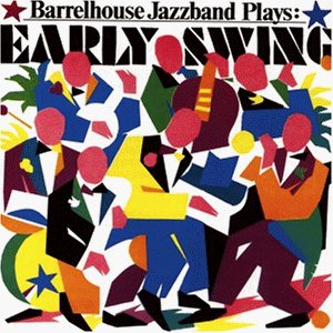 Early Swing - Barrelhouse Jazz Band - Musik - L+R - 4003099869721 - 23. oktober 2006