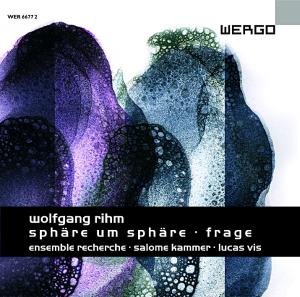 Cover for Rihm / Ensemble Recherche · Sphare Um Sphare / Frage (CD) (2005)