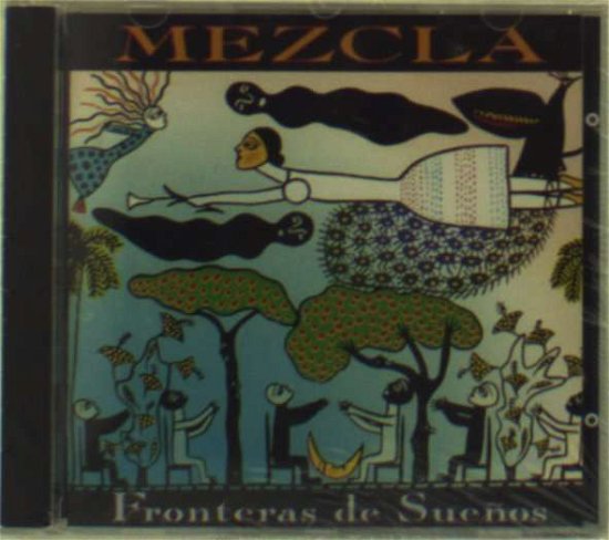 Cover for Mezcla  · Fronteras De Suenos (CD)