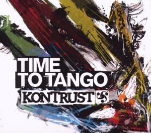 Cover for Kontrust · Time To Tango (CD) (2010)