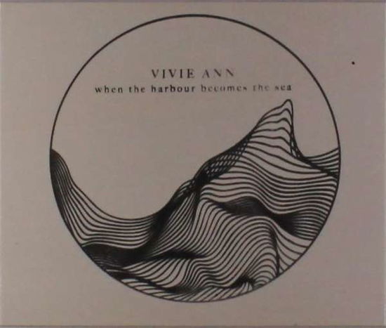 Cover for Vivie Ann · When the Harbour Becomes the Sea (CD) [Box set] (2019)