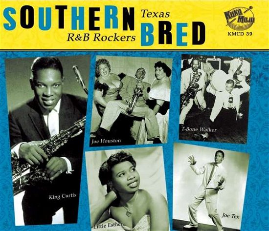 Southern Bred 6 Texas R&b Rockers / Various · Southern Bred - Texas RNB Rockers Vol.1 (CD) (2020)