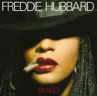 Cover for Freddie Hubbard · Skagly (CD) [Japan Import edition] (2016)