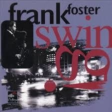 Cover for Frank Foster · Swing (CD) [Japan Import edition] (2020)