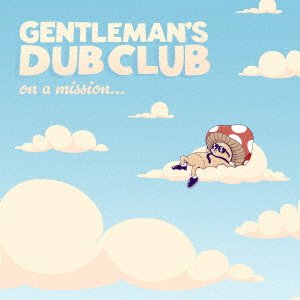 Cover for Gentleman's Dub Club · On A Mission (CD) [Japan Import edition] (2023)